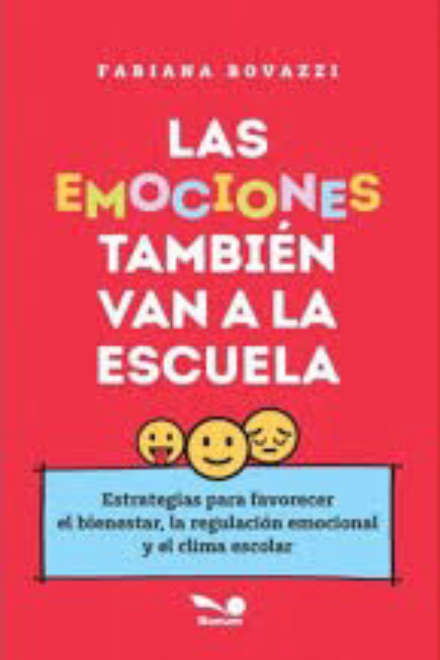 Las Emociones Tambien Van A La Escuela